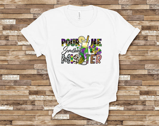 Pour Me Something Mister