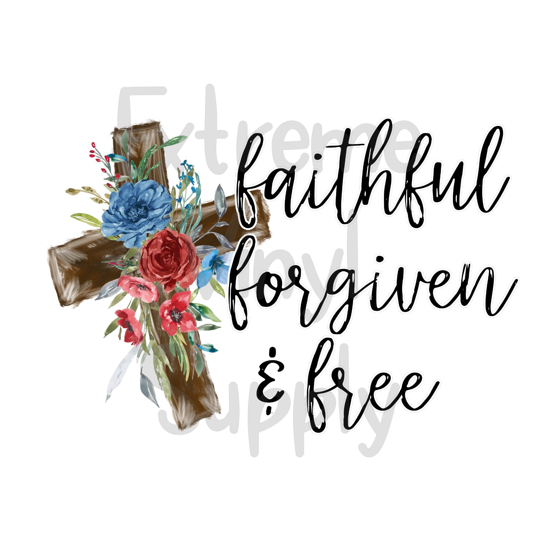 Faithful Forgiven Free
